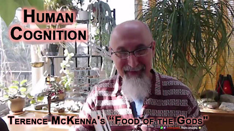 ASMR Book Club: Terence McKenna's “Food of the Gods", Human Cognition, p.46