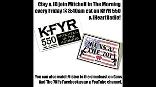 Mitchell In The Morning - LIVE NOW!!!! - May 26th, 2023 - GUNS & The 701 - WWW.GUNSANDTHE701.COM