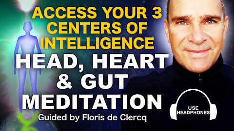 The Head, Heart & Gut meditation for clarity and answers. Access your three centres of intelligence