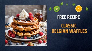 Free Classic Belgian Waffles Recipe 🧇✨
