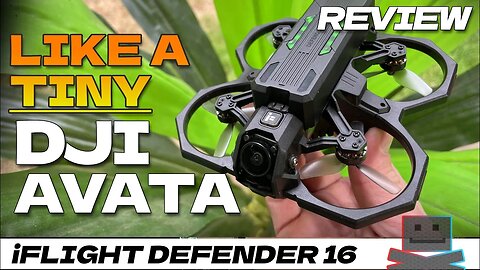 LIKE A TINY DJI AVATA!!! - iFlight Defender 16 4K DJI Cinewhoop