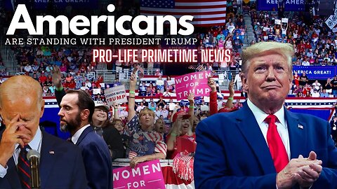 Prolife Primetime News! WOW Americans are Standing with President Trump