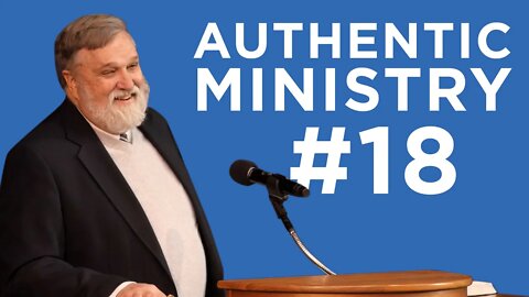 Get To, Not Got To (Authentic Ministry #18) | Douglas Wilson