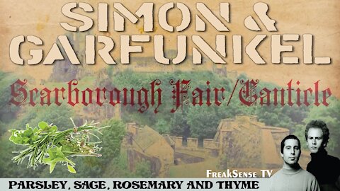 Scarborough Fair ~ Canticle by Simon and Garfunkel