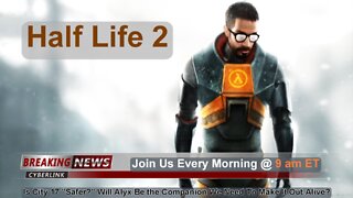 [Ep. 1] Half Life 2 Begins Now!