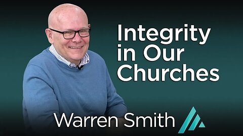 Integrity in Our Churches: Warren Smith AMS TV 314