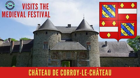 Medieval Festival at Castle of Corroy-le-Château | Belgium