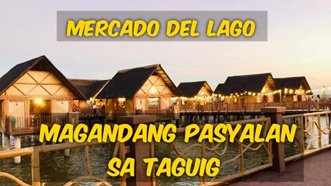 FREE VIEWING | MERCADO DEL LAGO | TAGUIG LAKESHORE HALL | ANG GANDA