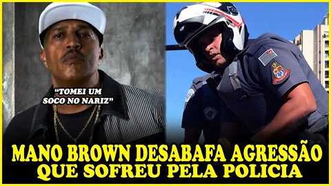 MANO BROWN FALA DO DIA QUE APANHOU DA POLICIA*tomei um soco no nariz*