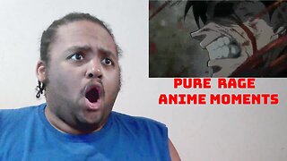 Top 10 Anime Epic RAGE Moments Reaction