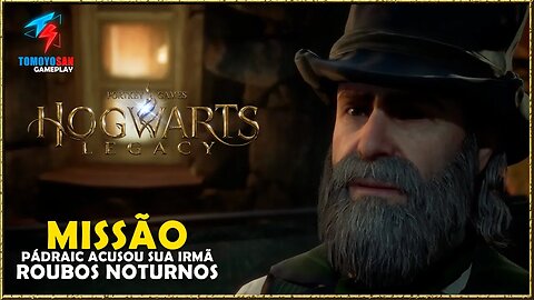 UM PELÚCIO ERA O LADRÃOZINHO O TEMPO TODO - ROUBOS NOTURNOS - #hogwartslegacybrasil #tomoyosan