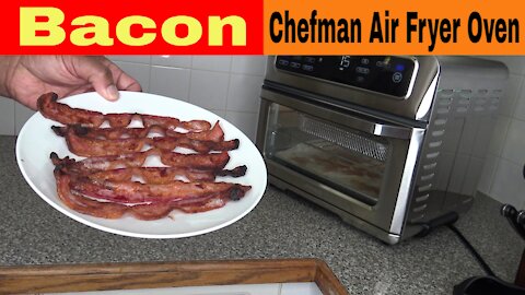 Bacon, Chefman Air Fryer Oven