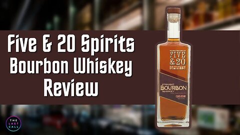 Five & 20 Spirits Straight Bourbon Whiskey Review!