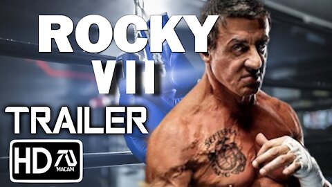 Rocky VII : Trailer - Sylvester Stallone Rocky Returns