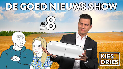 Kies Dries #8: De Goed Nieuws Show
