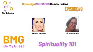 9. Be My Guest ( BMG) Dotti Janssen - Spirituality 101