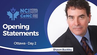 Opening Remarks With Shawn Buckley | Ottawa Day Two | NCI