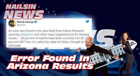 NAILSIN NEWS: Error In Arizona Vote Count!