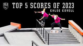 Chloe Covell's Top 5 SLS Scores of 2023