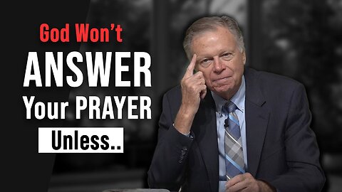 Why God Won't Answer Your Prayer | Mark Finley