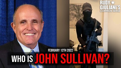 Who is John Sullivan? | Rudy Giuliani | February 12th, 2022 | Ep 212