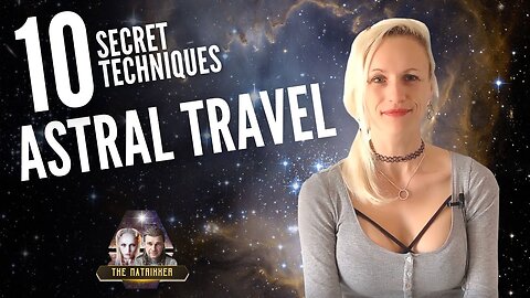 Astral Projection Secrets Unleashed: Discover 10 Mind-Blowing Techniques to Travel Beyond!