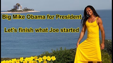 Big Mike Obama for President Let's finish what Joe started