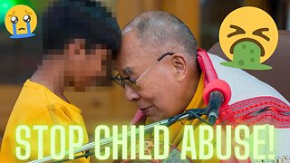 STOP CHILD ABUSE! REPENT SAYS THE LORD! YOU ARE NOT HOLY DALI LAMA! #jesussaves #endtimes #repent