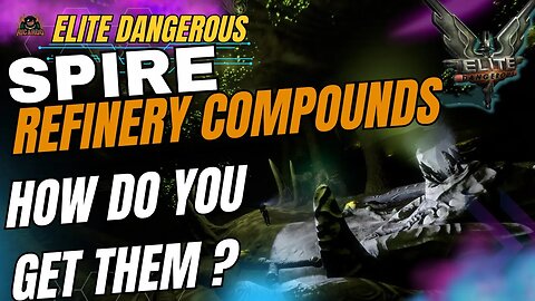 Elite Dangerous: Hybrid Spire Refinery Compound at Thargoid Spire Sites - How to Get Yours!