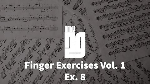 Master Your Piano Skills with Finger Exercises Vol. 1 - Ex. 8 - Piano Sheet Series