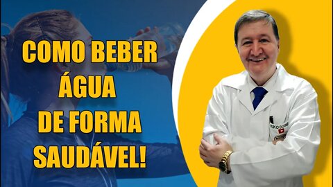COMO BEBER ÁGUA DE FORMA SAUDÁVEL