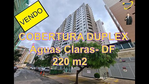 Venda – Cobertura #duplex Águas Claras 220 m2 #venda #cobertura #df #imovel #brasilia #luxo #rico