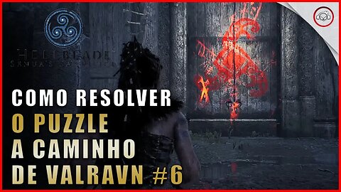 Hellblade Senua's Sacrifice, Como resolve o puzzle a caminho de Valravn #5 | Super-Dica