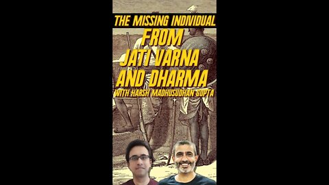 The Missing Individual in Jati, Varna And Dharma I #shorts