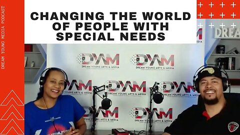 Changing the world of People with Special Needs w/Dr. Morghan Bosch!