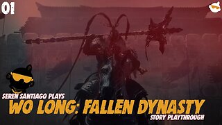 THE STRUGGLE IS REAL // Wo Long: Fallen Dynasty // Part 1 (Story Playthrough / First Impressions)
