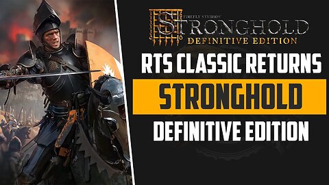 Classic Returns w/Stronghold Definitive Edition, Better then Ever