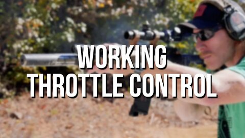 Working Rifle Throttle Control on the Gun Range