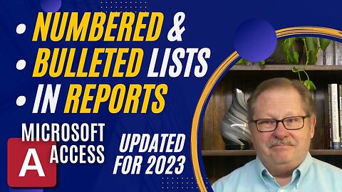 Creating Numbered & Bulleted List Reports in Microsoft Access