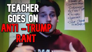 Teacher Goes on Rant To Student Calling Trump 'Racist'