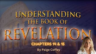 Revelation Week 19 | Chapter 14 & 15 | Paige Coffey | NUMA Church NC