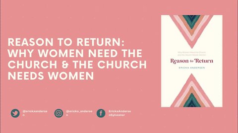 Why Should Women Return to the Local Church?