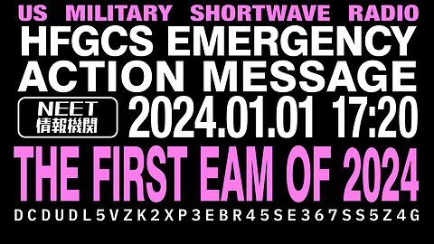 US Military Radio | The first Emergency Action Message of 2024 | Jan 01 2024