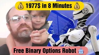 I was able to make $1977$ in 8 minutes with a Free Worldwide Binary Options Robot!