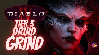 Diablo 4 Tier 3 Grind - Level 60