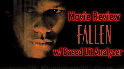 Fallen: Movie Review with @BAZEDLITANALYZER
