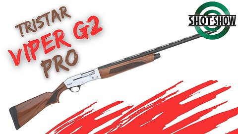 NEW TriStar Viper G2 Pro Shotgun!