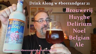 Drink Along w #beerandgear 21 Delirium Noel 4.5/5