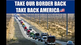 TEXAS CONVOY - TAKE OUR BORDER BACK - TAKE BACK AMERICA 🇺🇸