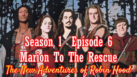 The New Adventures of Robin Hood S01E06 Marion To The Rescue